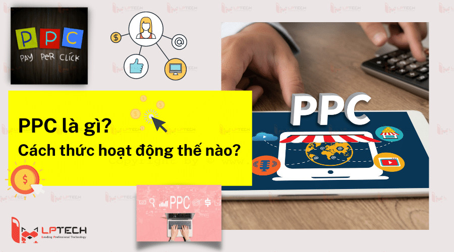 Cách thức hoạt động của mô hình quảng cáo trực tuyến PPC
