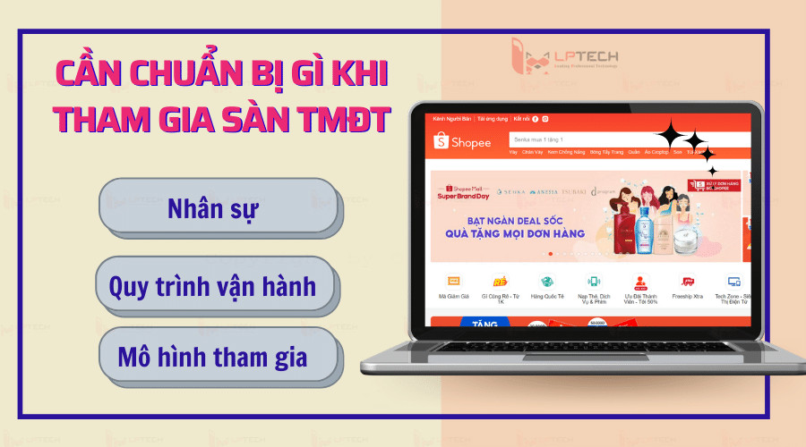 Cần chuẩn bị những gì khi tham gia sàn thương mại điện tử?