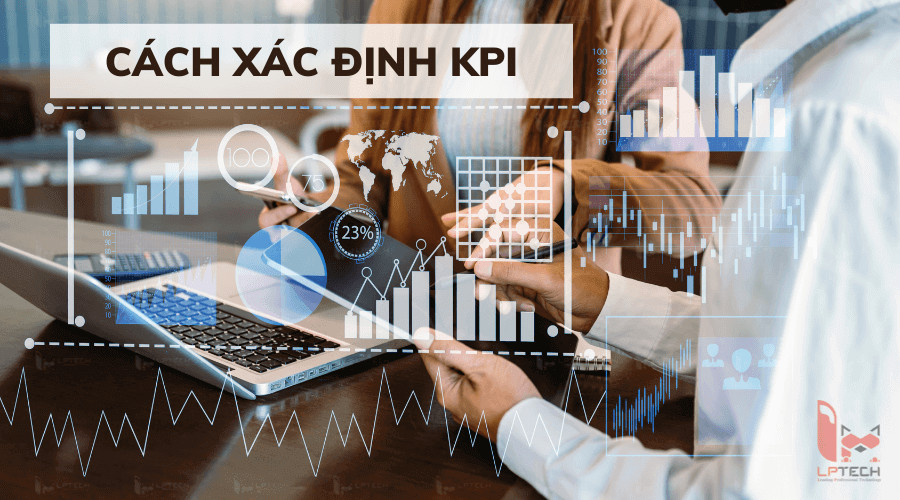 C&aacute;ch x&aacute;c định KPI