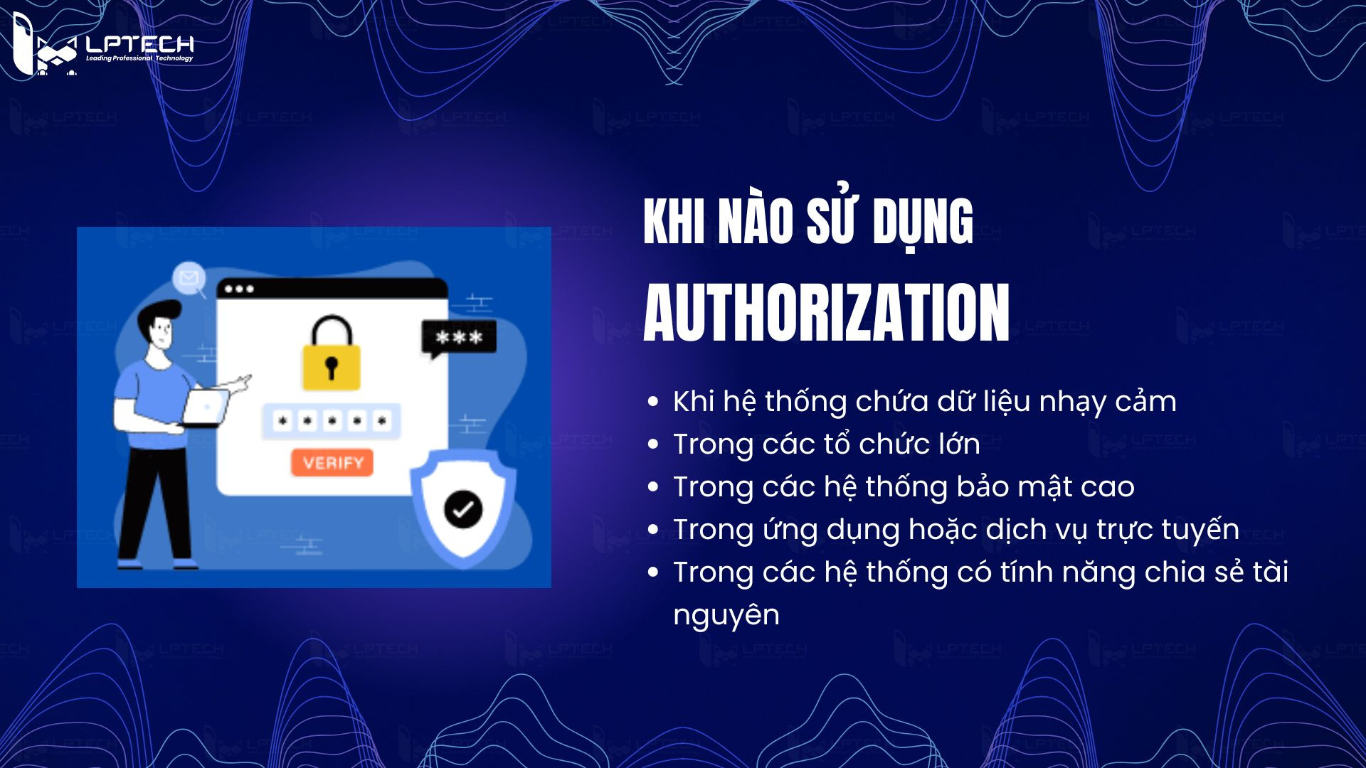 Khi nào sử dụng phân quyền truy cập?