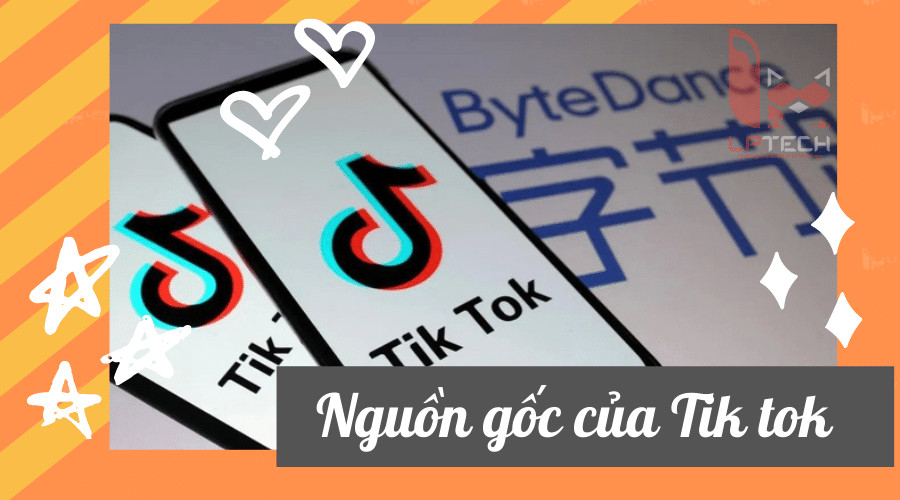 Nguồn gốc của TikTok