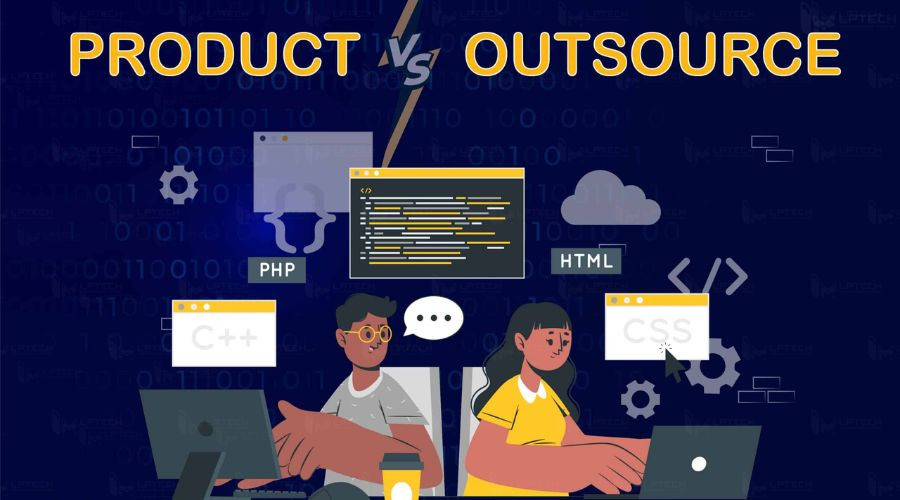Ph&acirc;n biệt kh&aacute;c nhau giữa Product v&agrave; Outsourcing
