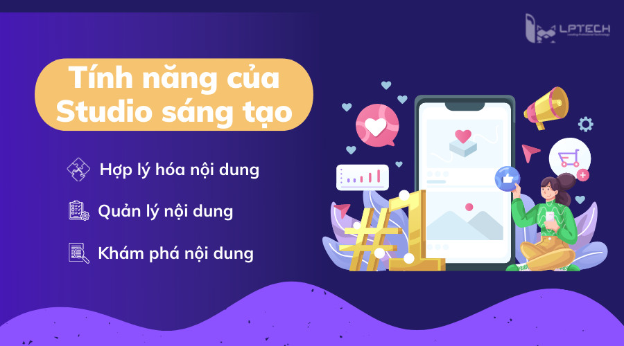 Studio s&aacute;ng tạo c&oacute; t&iacute;nh năng g&igrave;?