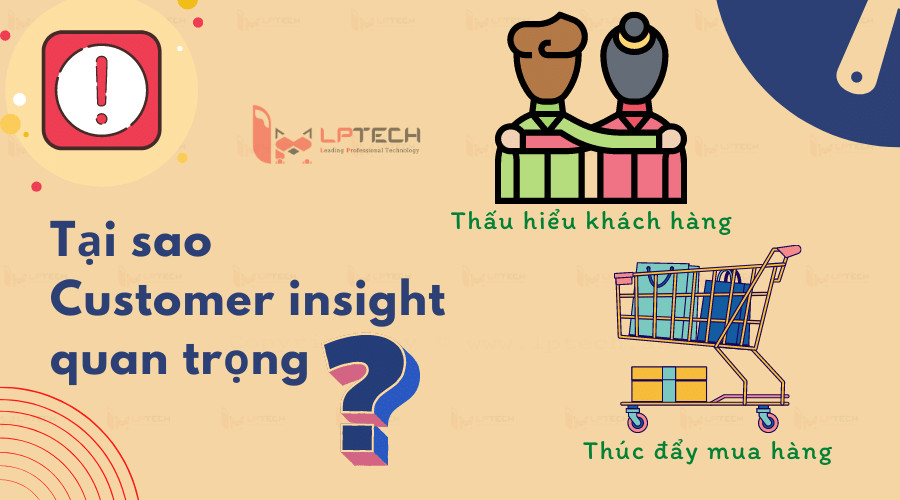 Tại sao Customer Insight lại quan trọng?