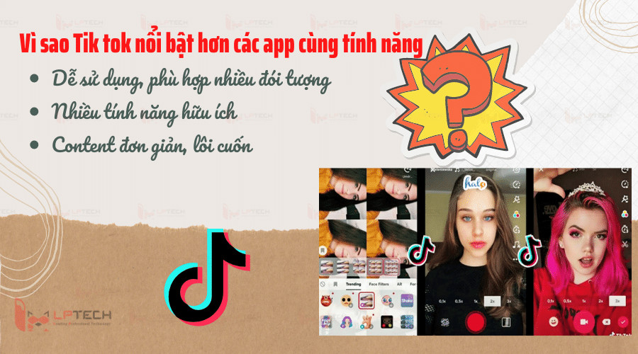 Vì sao TikTok trở nên nổi trội hơn các ứng dụng khác cùng tính năng