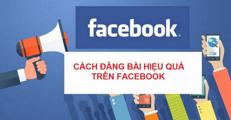 Cách đăng bài bán hàng trên Facebook đầy đủ và chi tiết nhất