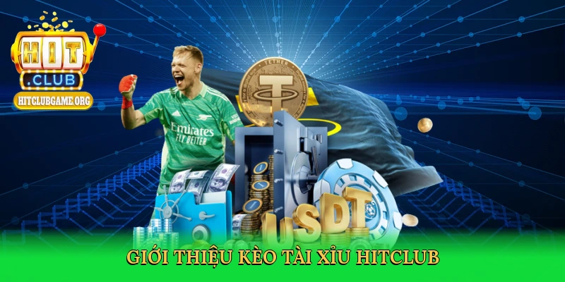 gioi-thieu-keo-tai-xiu-hitclub-2
