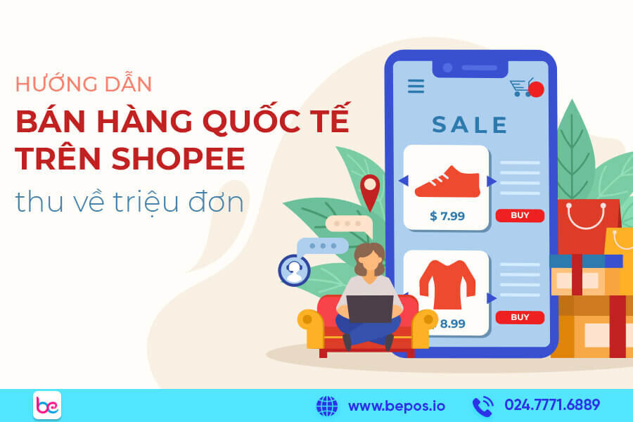 Hướng dẫn bán hàng quốc tế trên Shopee thu về triệu đơn