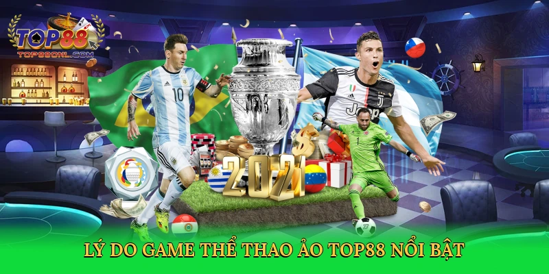 Game Thể Thao Ảo &#8211; Cá Cược Kịch Tính Với Vận May Tại Top88