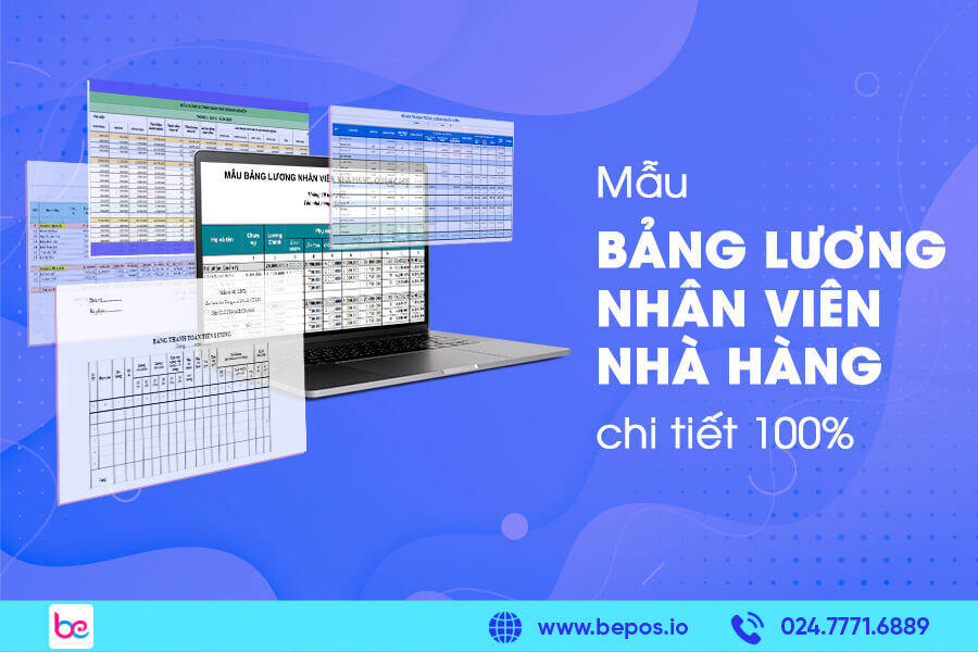 [MIỄN PHÍ] Mẫu bảng lương nhân viên nhà hàng chi tiết 100%