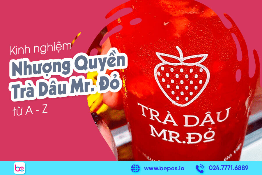 [MỚI] Kinh nghiệm nhượng quyền trà dâu Mr Đỏ từ A-Z