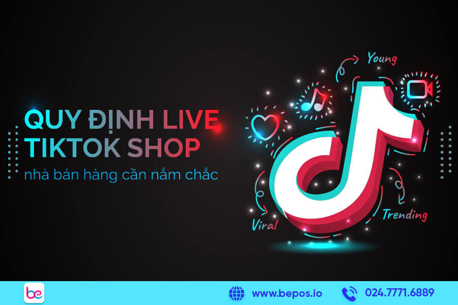 Quy định live TikTok Shop nhà bán hàng cần nắm chắc để thành công