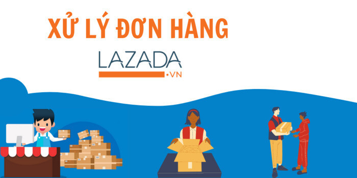 Quy trình xử lý đơn hàng bởi Lazada FBL là gì? Lợi ích cho Nhà bán