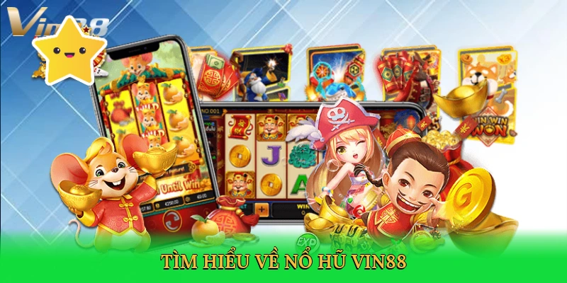 tim-hieu-ve-no-hu-vin88-2