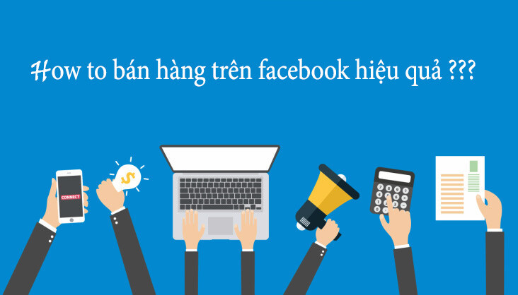 Top 13 phần mềm bán hàng trên Facebook hiệu quả nhất hiện nay
