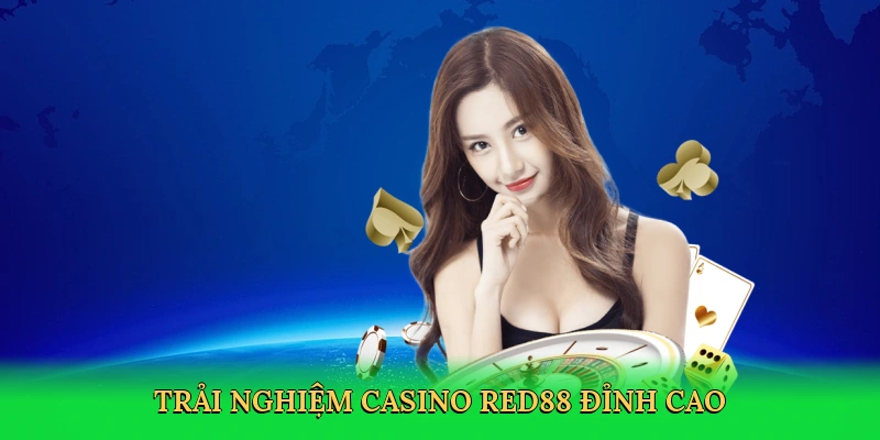 Casino RED88 – Trải Nghiệm Sòng Bài Đỉnh Cao Cùng RED88