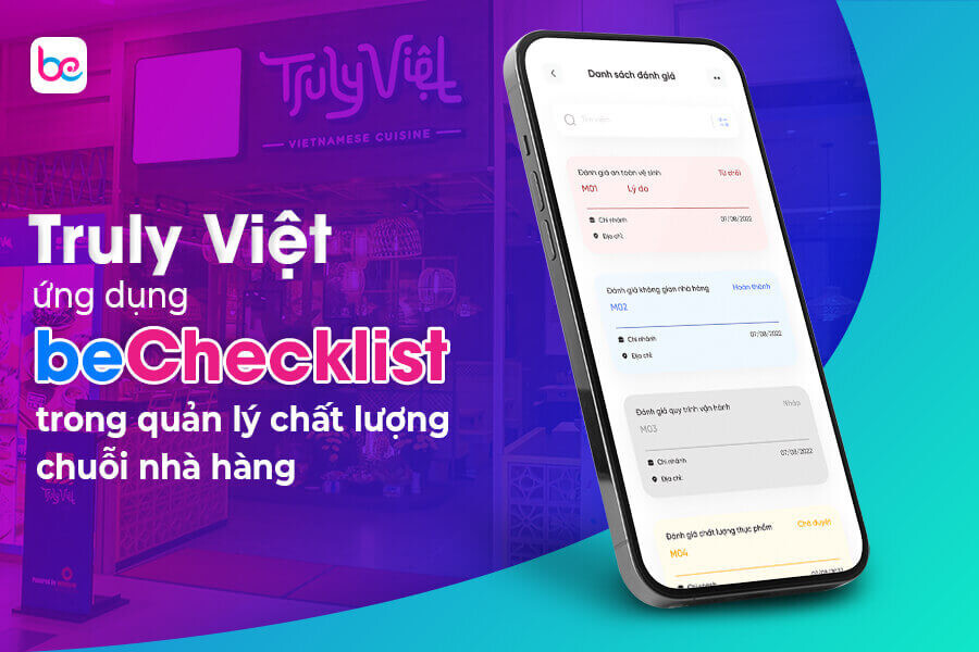 Truly Việt sử dụng beChecklist trong quản lý chất lượng chuỗi nhà hàng