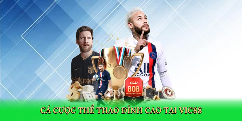 Cá cược thể thao đỉnh cao tại Vic88