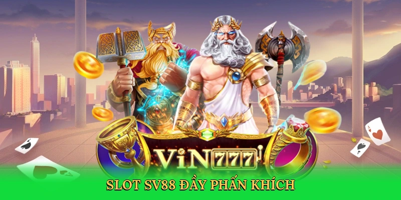 Nổ Hũ SV88 – Xoay Vòng Quay, Săn Jackpot Khủng