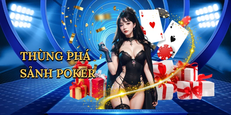 thùng phá sảnh poker